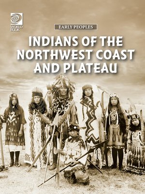 cover image of Indians of the Northwest Coast and Plateau